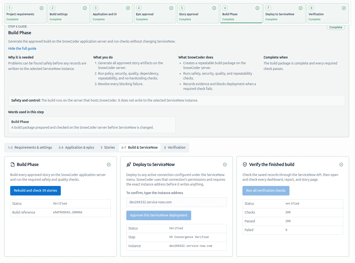 SnowCoder Build Phase, Deploy to ServiceNow, and Verify cards. The build runs on the SnowCoder server without changing ServiceNow, with 59 stories rebuilt and checked and status Verified. Deploying requires typing the exact instance address and pressing an explicit approval button. The verify step runs all checks: 209 passed, 0 failed.